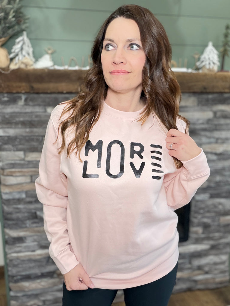 Love More – Soft Pink Crewneck Sweatshirt