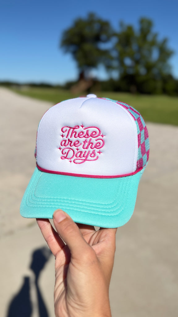 These Are the Days Checkered Trucker Hat