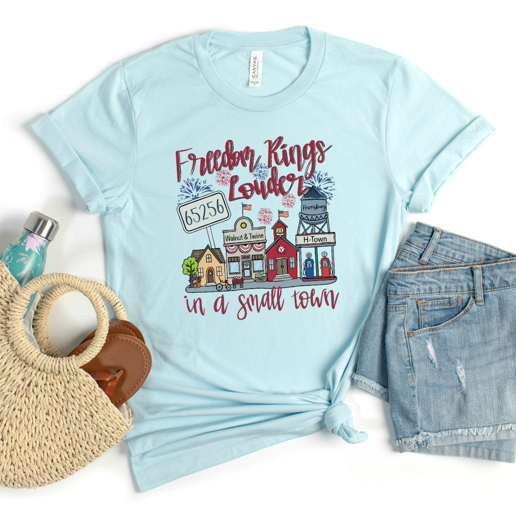 Freedom In a Small Town Harrisburg Tee