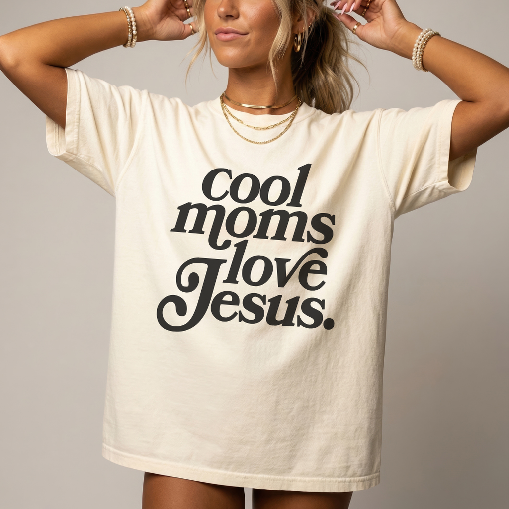 Cool Moms Love Jesus.