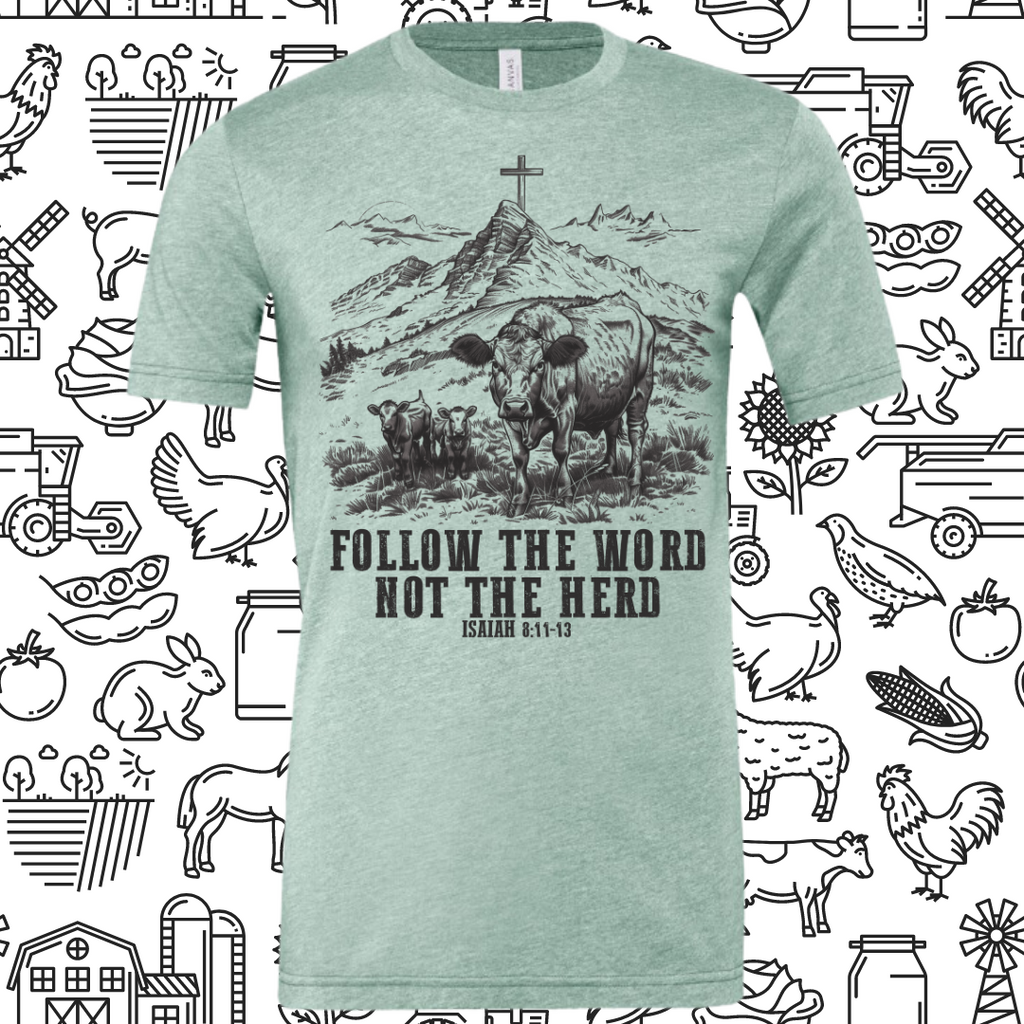 Follow the Word not the Herd Graphic Tee Country Scene