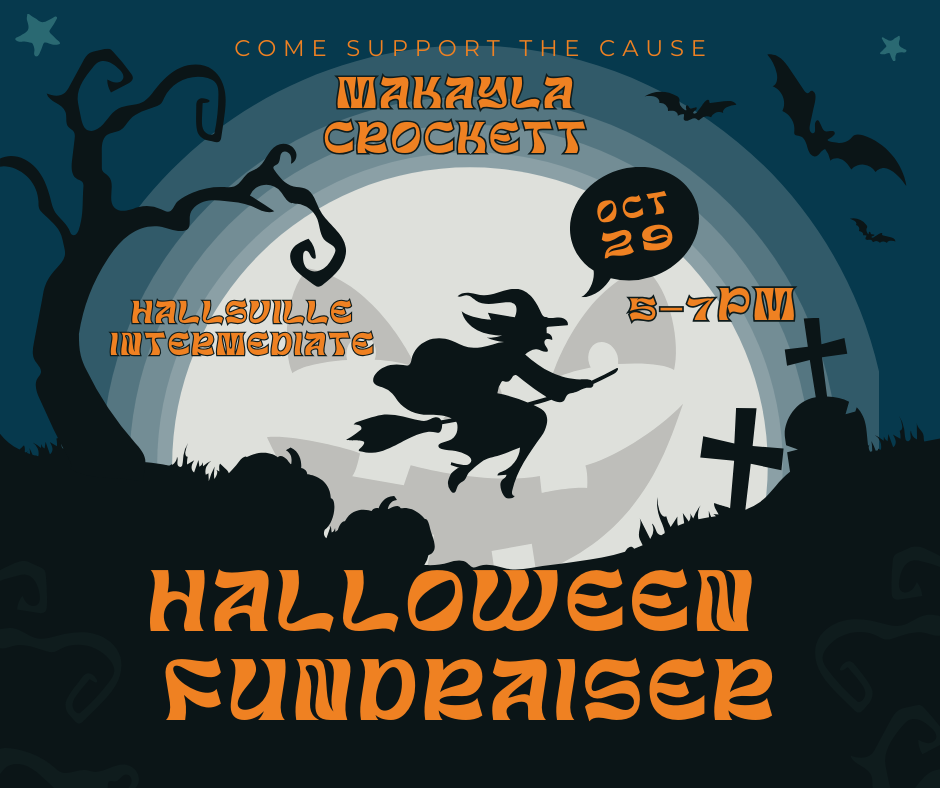 Hallsville Halloween Fundraiser for Makayla Crockett
