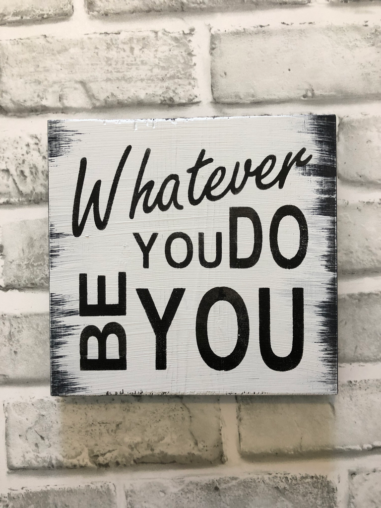 Be You Wooden Mini Sign