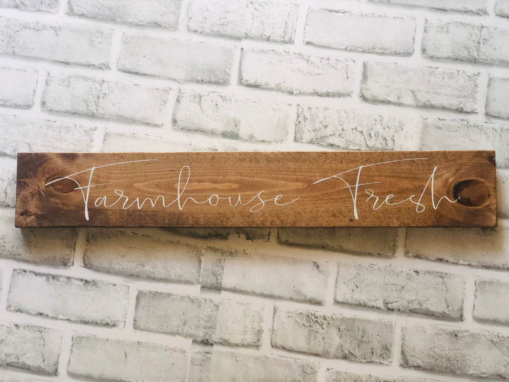 Farmhouse Fresh Stained Sign