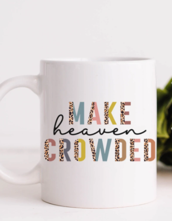 Make Heaven Crowded Cheetah colored Coffee Mug- 15 oz